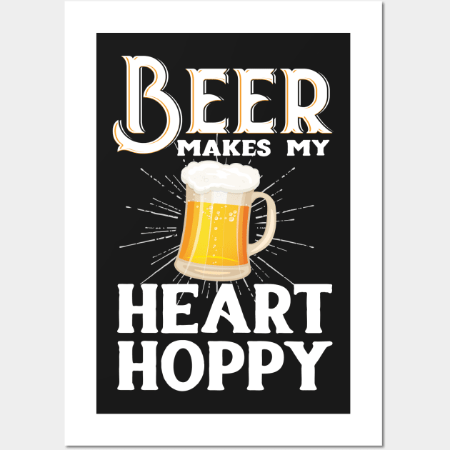 Beer Makes My Heart Hoppy Wall Art by Eugenex